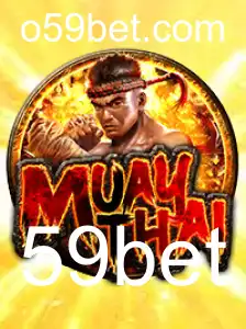 Explorando o Jogo MuayThai e a Plataforma 59bet: Regras e Atualizações